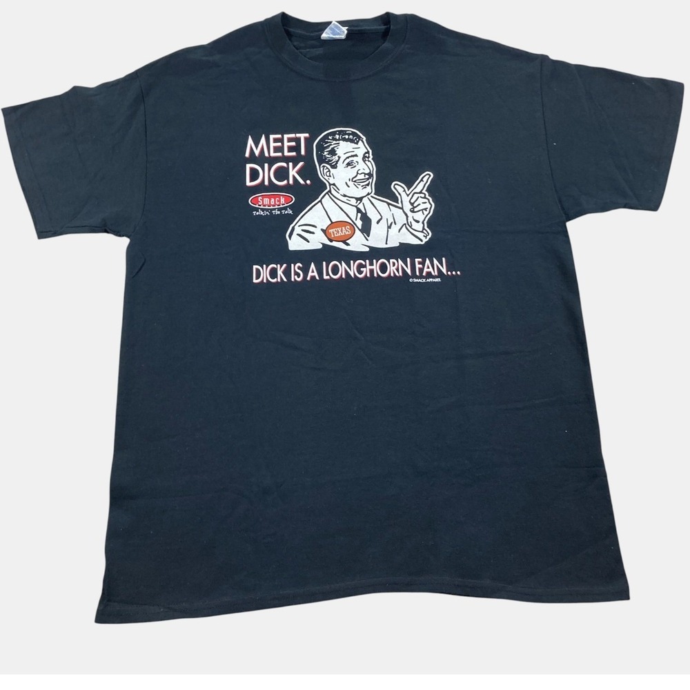 Gildan Don't Be A Dick. Dick is a Longhorn Graphic Shirt‎ Mens Size Medium Texas